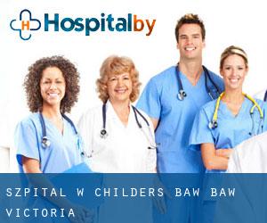 szpital w Childers (Baw Baw, Victoria)