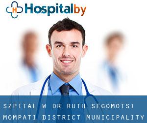 szpital w Dr Ruth Segomotsi Mompati District Municipality