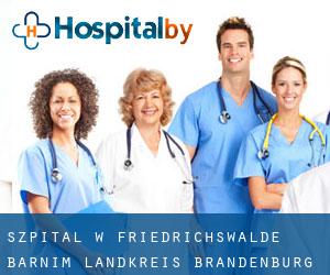 szpital w Friedrichswalde (Barnim Landkreis, Brandenburg)
