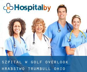 szpital w Golf Overlook (Hrabstwo Trumbull, Ohio)