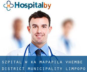szpital w Ka-Mapapila (Vhembe District Municipality, Limpopo)