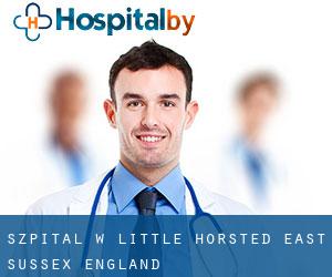 szpital w Little Horsted (East Sussex, England)