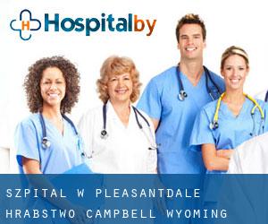 szpital w Pleasantdale (Hrabstwo Campbell, Wyoming)