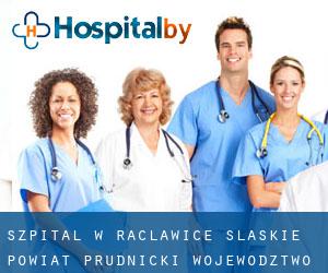 szpital w Racławice Śląskie (Powiat prudnicki, Województwo opolskie)