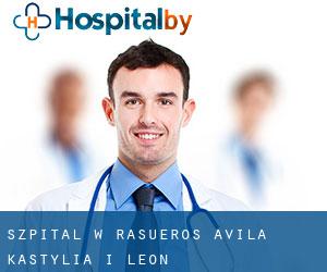 szpital w Rasueros (Avila, Kastylia i León)