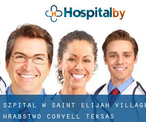 szpital w Saint Elijah Village (Hrabstwo Coryell, Teksas)