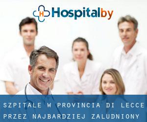 szpitale w Provincia di Lecce przez najbardziej zaludniony obszar - strona 2